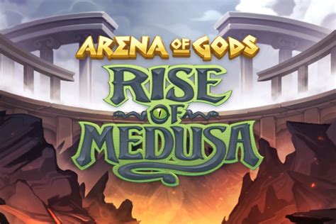 Arena Of Gods Rise Of Medusa Bodog