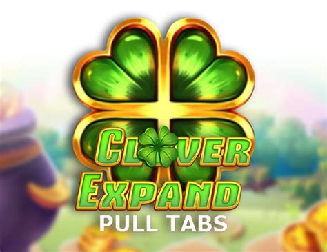 Clover Expand Pull Tabs Betfair