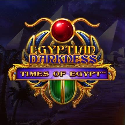 Egyptian Darkness Times Of Egypt Slot Grátis