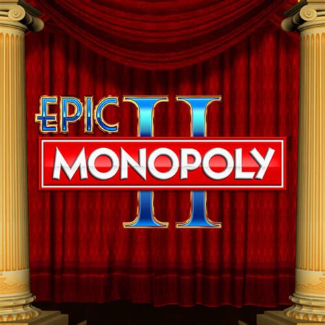 Epic Monopoly Ii brabet