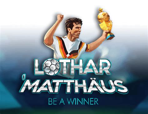 Jogue Lothar Matthaus Be A Winner online