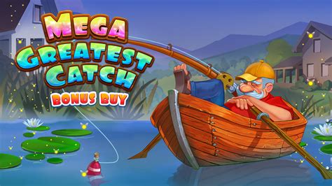 Mega Greatest Catch Bonus Buy 888 Casino