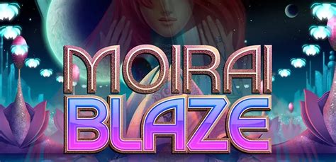 Moirai Blaze Slot - Play Online