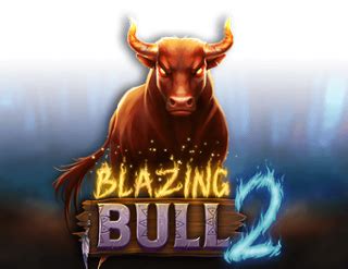 Play Blazing Bull 2 slot
