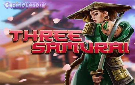 Play Three Samurai slot