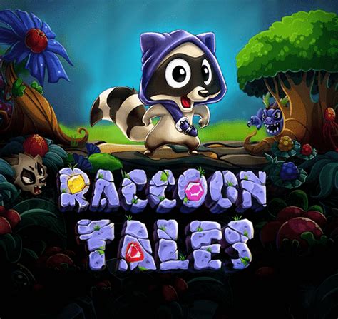 Raccoon Tales Bwin