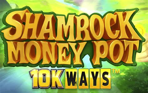 Shamrock Money Pot 10k Ways Slot Grátis