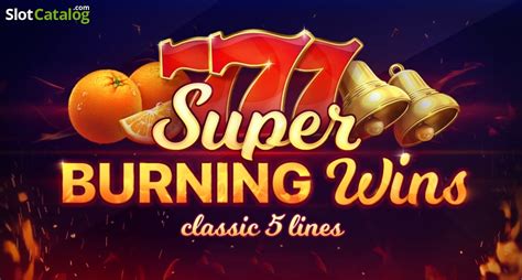 Slot Super Burning Wins Classic 5 Lines