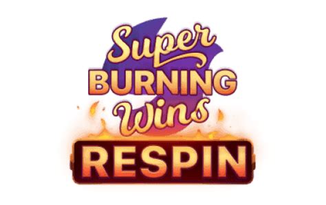 Super Burning Wins Respin Sportingbet